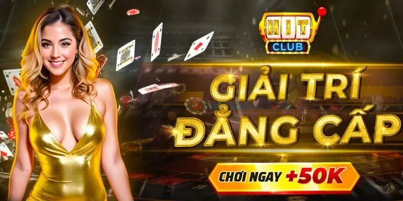 Cổng game bài số 1 Hitclub chơi hay thắng lớn